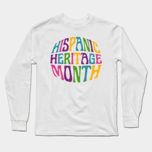 National Hispanic Heritage Month Long Sleeve T-Shirt